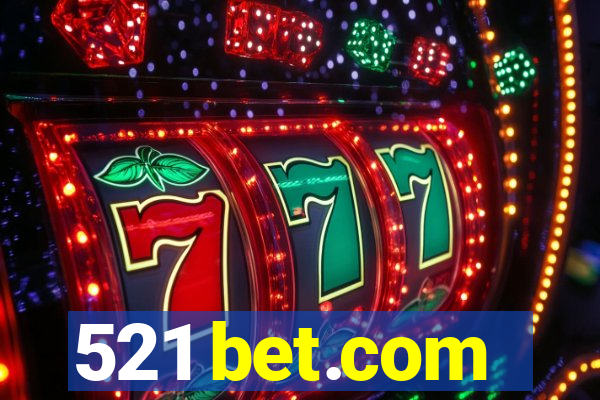 521 bet.com